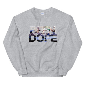 The Intro - Been Dope Unisex Sweatshirt-Different Type Of Dope 