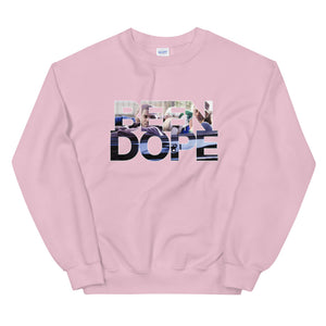 The Intro - Been Dope Unisex Sweatshirt-Different Type Of Dope 